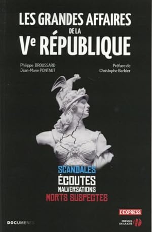 Bild des Verkufers fr les grandes affaires de la Ve Rpublique zum Verkauf von Chapitre.com : livres et presse ancienne