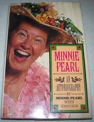 Image du vendeur pour Minnie Pearl: An Autobiography mis en vente par Easy Chair Books