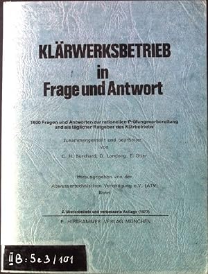 Bild des Verkufers fr Klrwerksbetrieb in Frage und Antwort : 1900 Fragen und Antworten fr die Ausbildung von Ver- und Entsorger. zum Verkauf von books4less (Versandantiquariat Petra Gros GmbH & Co. KG)