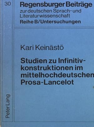 Imagen del vendedor de Studien zu Infinitivkonstruktionen im mittelhochdeutschen Prosa-Lancelot. Regensburger Beitrge zur deutschen Sprach- und Literaturwissenschaft, Band 30; a la venta por books4less (Versandantiquariat Petra Gros GmbH & Co. KG)