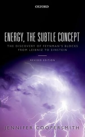 Immagine del venditore per Energy, the Subtle Concept : The Discovery of Feynman's Blocks from Leibniz to Einstein venduto da GreatBookPrices