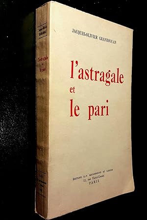 Seller image for L'Astragale et le pari for sale by Le Chemin des philosophes