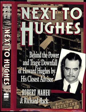 Immagine del venditore per Next To Hughes / Behind the Power and Tragic Downfall of Howard Hughes by His Closest Advisor venduto da Cat's Curiosities