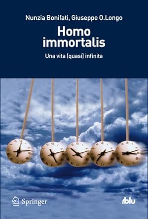 Immagine del venditore per Homo immortalis : Una vita (quasi) infinita venduto da AHA-BUCH GmbH