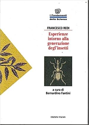 Bild des Verkufers fr Esperienze intorno alla generazione degli insetti. zum Verkauf von FIRENZELIBRI SRL