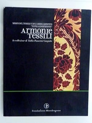 Museo Tessile dell'Abbigliamento ELENA ALDOBRANDINI - ARMONIE TESSILI La collezione di Tullia Pas...