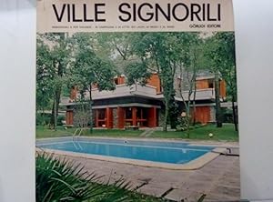 Seller image for VILLE SIGNORILI Residenziali per vacanze, in campagna e in citta',sui laghi,ai monti e al mare for sale by Historia, Regnum et Nobilia