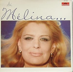 Mélina Mercouri : si Mélina . m`était contée - polydor 2473 028 Bande originale de l`émission de ...