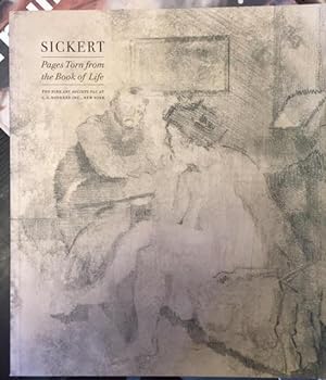 Seller image for Sickert: Pages Torn from the Book of Life - An Exhibition of Prints 1883-1929 for sale by Foster Books - Stephen Foster - ABA, ILAB, & PBFA