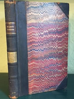 Bild des Verkufers fr The Elements of Dramatic Criticism. Containing an Analysis of the Stage Under the Following Heads, Tragedy, Tragi-Comedy, Comedy, Pantomime and Farce. With a Sketch of the Education of the Greek and Roman Actors; Concluding with Some General Instructions For Succeeding in the Art of Acting zum Verkauf von Foster Books - Stephen Foster - ABA, ILAB, & PBFA