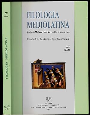 Filologia mediolatina. Studies in medieval latin texts and their transmission. Tome XII (2005)