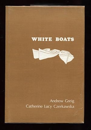 Seller image for White Boats; DOUBLE SIGNED 1st/1st for sale by Blaeberry Books