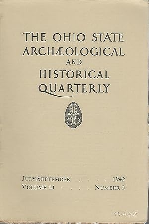 Image du vendeur pour the Ohio State Archaeological and Historical Quarterly; Volume LI, No. 3: July-September,1942 mis en vente par Dorley House Books, Inc.