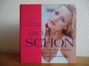 Imagen del vendedor de Richtig schn mit Tips & Tricks von Profis und Prominenten a la venta por Antiquariat Weber