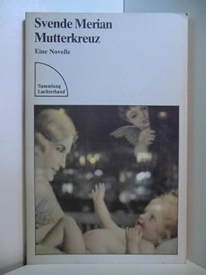 Bild des Verkufers fr Mutterkreuz. Eine Novelle zum Verkauf von Antiquariat Weber