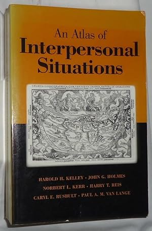 Bild des Verkufers fr An Atlas of Interpersonal Situations zum Verkauf von E. Manning Books