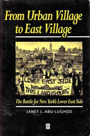 Seller image for From Urban Village to East Village: The Battle for New York's Lower East Side for sale by Goulds Book Arcade, Sydney