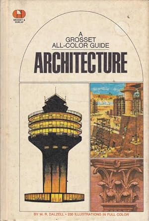 Architecture: The Grosset All-Color Guide Series