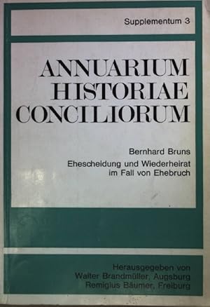 Bild des Verkufers fr Ehescheidung und Wiederheirat im Fall von Ehebruch : eine rechts- u. dogmengeschichtliche Untersuchung zu Kanon 7 der 24. Sitzung des Konzils von Trient. zum Verkauf von books4less (Versandantiquariat Petra Gros GmbH & Co. KG)