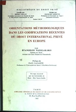 Orientations methodologiques dans les codifications recentes du droit international privé en Euro...