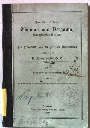 Bild des Verkufers fr Der ehrwrdige Thomas von Bergamo, Kapuzinerlaienbruder. Ein Lebensbild aus der Zeit der Reformation. zum Verkauf von books4less (Versandantiquariat Petra Gros GmbH & Co. KG)