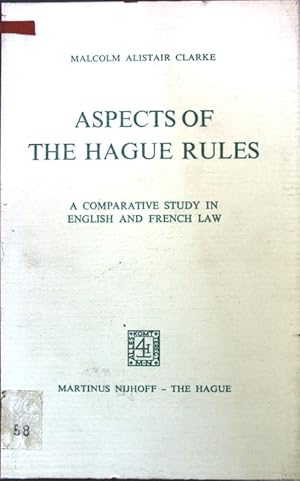 Aspects of the Hague Rules: A Comparative Study in English and French Law;