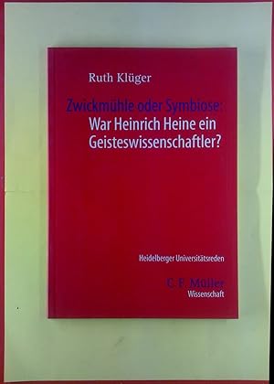 Bild des Verkufers fr Zwickmhle oder Symbiose. War Heinrich Heine ein Geisteswissenschaftler? Band 17. zum Verkauf von biblion2