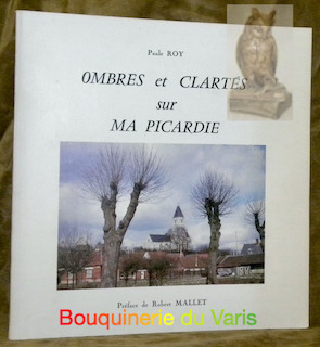 Bild des Verkufers fr Ombres et clarts sur ma Picardie. Prface de Robert Mallet. zum Verkauf von Bouquinerie du Varis