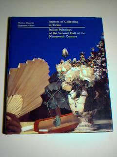 Imagen del vendedor de Aspects of Collecting in Ticino: Italian Paintings of the Second Half of the Nineteenth Century a la venta por best books