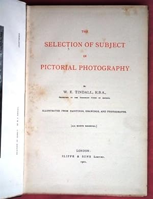 Imagen del vendedor de The Selection of Subject in Pictorial Photography. Illustrated from Paintings, Drawings, and Photographs. a la venta por Patrick Pollak Rare Books ABA ILAB