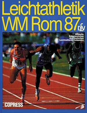 Leichtathletik WM Rom 1987. Offizielle Bilddokumentation des DLV