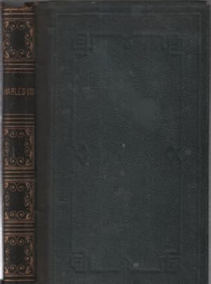 Histoire de charles VIII roi de france