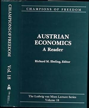 Austrian Economics / A Reader / Champions of Freedom / The Ludwig von Mises Lecture Series Volume 18