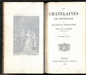 Image du vendeur pour LES CHATELAINES DE ROUSSILLON OU LE QUERCY AU SEIZIEME SIECLE. mis en vente par Librera Javier Fernndez