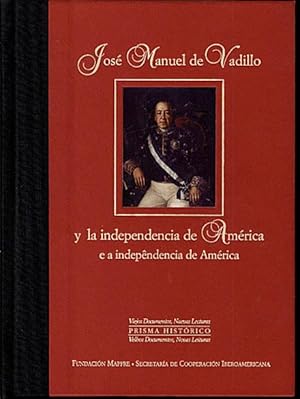 Imagen del vendedor de JOSE MANUEL DE VADILLO Y LA INDEPENDENCIA DE AMERICA. APUNTES SOBRE LOS PRINCIPALES SUCESOS QUE HAN INFLUIDO EN EL ESTADO ACTUAL DE LA AMERICA DEL SUR. a la venta por Librera Javier Fernndez