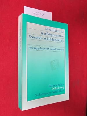 Seller image for Minderheiten als Konfliktpotential in Ostmittel- und Sdosteuropa : Vortrge der internationalen Konferenz der Sdosteuropa-Gesellschaft (Mnchen) . auf Burg Schlaining, 19. - 22. Oktober 1993. Sdosteuropa-Gesellschaft. for sale by Versandantiquariat buch-im-speicher