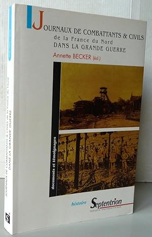 Journaux de combattants et de civils de la France du Nord dans la Grande Guerre