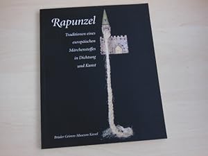 Rapunzel. Traditionen eines europäischen Märchenstoffes in Dichtung und Kunst.