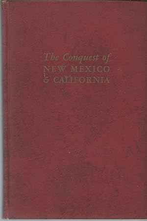 Seller image for The Conquest of New Mexico and California for sale by GLENN DAVID BOOKS