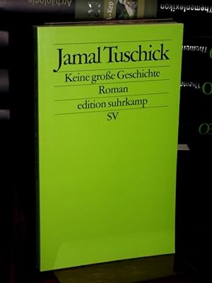 Image du vendeur pour Keine groe Geschichte. Roman. (= Edition Suhrkamp 2166). mis en vente par Altstadt-Antiquariat Nowicki-Hecht UG
