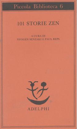 Seller image for AA.VV. - 101 storie Zen - 1990 for sale by Libreria Belriguardo, Italian Rare Books