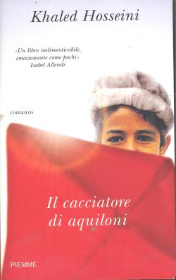 Seller image for Khaled HOSSEINI - Il cacciatore di aquiloni - 2004 for sale by Libreria Belriguardo, Italian Rare Books