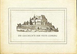 Die Geschichte der Veste Coburg. Zum neunhundertjährigen Bestehen der Coburg geschrieben.