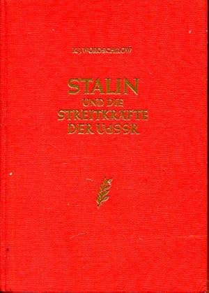 Imagen del vendedor de Stalin und die Streitkrfte der UdSSR. a la venta por Antiquariat am Flughafen