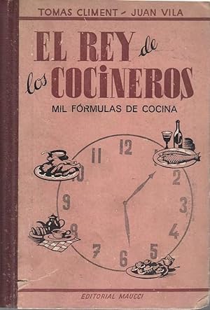 EL REY DE LOS COCINEROS (Mil Fórmulas de Cocina)