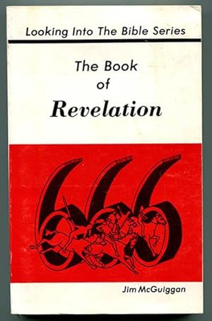 The Book of Revelation (Looking Into The Bible Series)