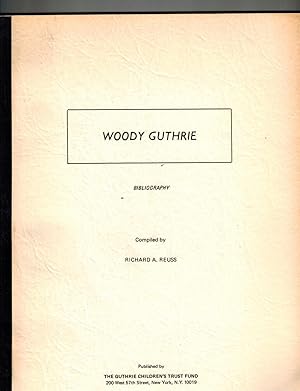 A Woody Guthrie Bibliography 1912-1967