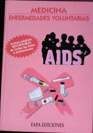 Seller image for ENFERMEDADES VOLUNTARIAS. AIDS. for sale by Libreria Lopez de Araujo