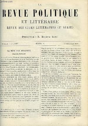 Image du vendeur pour LA REVUE POLITIQUE ET LITTERAIRE 9e ANNEE - 1er SEMESTRE N18 - LA MERE D'UN BONAPARTE PAR C. DE VARIGNY, SEANCE ANNUELLE DE L'INSTITUT PAR DAUBREE, LA BATAILLE DE MALPLAQUET PAR CH. GIRAUD, UN CONSEILLER DRAMATIQUE PAR LEGOUVE mis en vente par Le-Livre