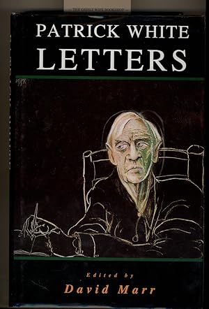 Patrick White : Letters. Edited by David Marr